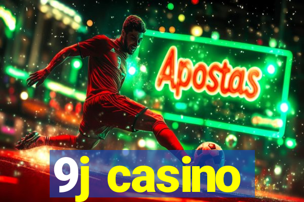 9j casino